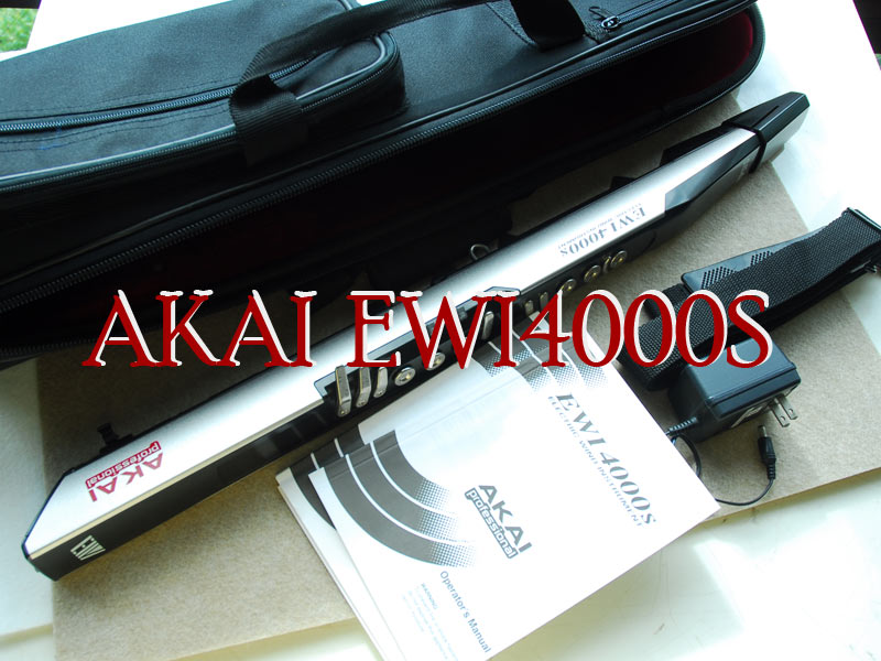 AKAI ウインド・シンセサイザー EWI4000s /XAKA002205 アカイプロフェッショナルエムアイ 最安値価格: 高田ナイトキャのブログ