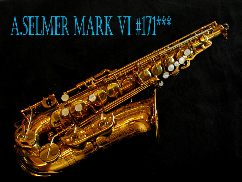 A.SELMER MARK VI 17万番台オリジナルラッカーアルト極上美品