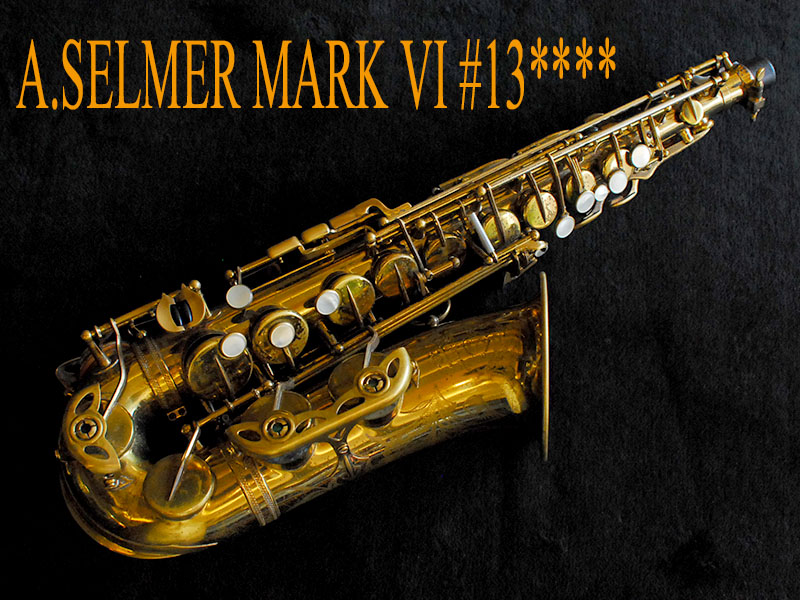 A.SELMER MARK VI 13万番台 オリジナルラッカー アルトサックス